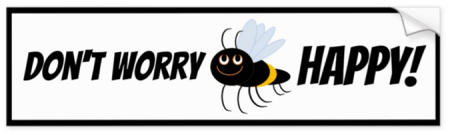 Don't worry bee happy car bumper sticker